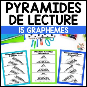 Pyramides de lectures - 15 graphèmes - 45 phrases