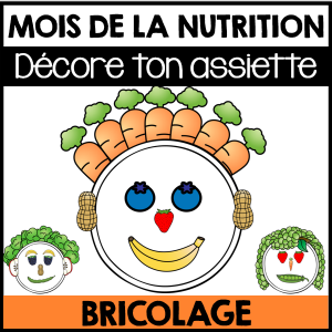 Bricolage pour le mois de la nutrition